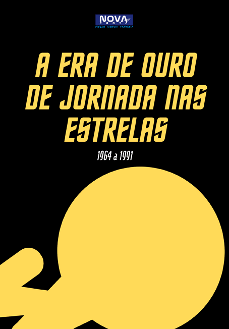 A Era de Ouro de Jornada nas Estrelas